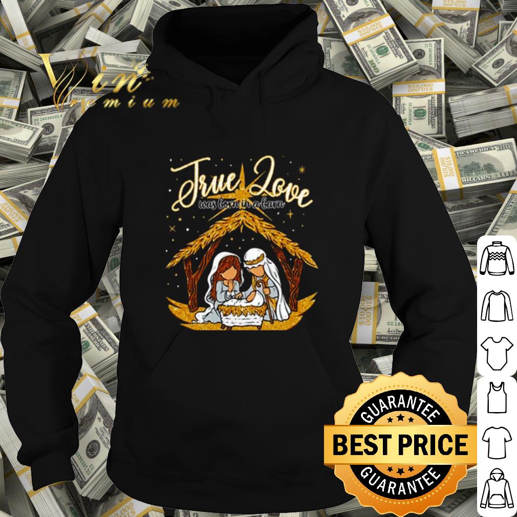 Top True Love Was Born In A Barn shirt 10 Top True Love Was Born In A Barn shirt