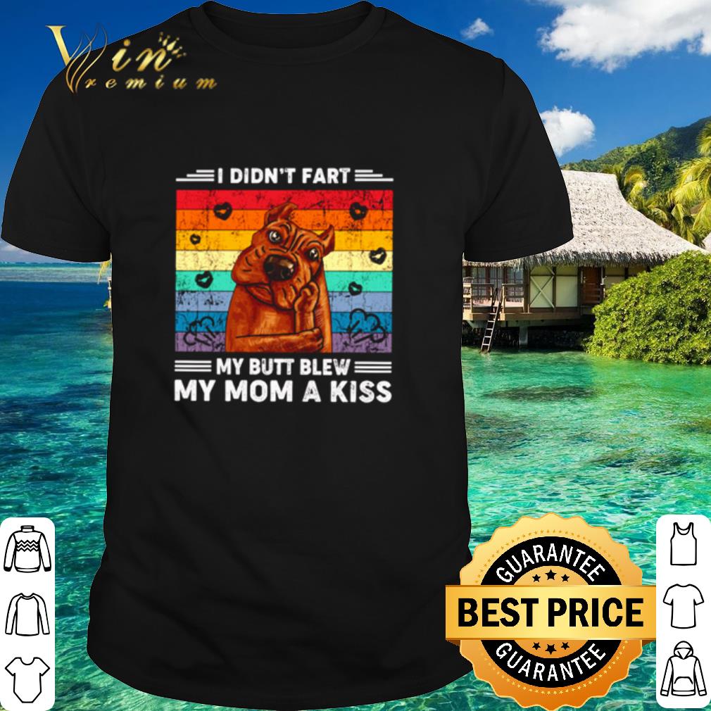 Cool Dog I didn't fart my butt blew my Mom a kiss vintage shirt 6