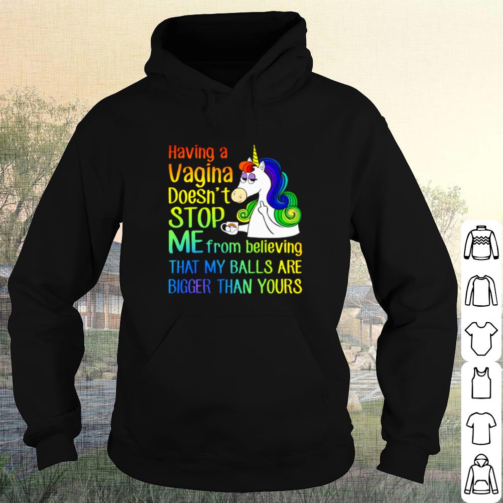 Top Unicorn Having A Cagina Doesn't Stop Me From Believing shirt