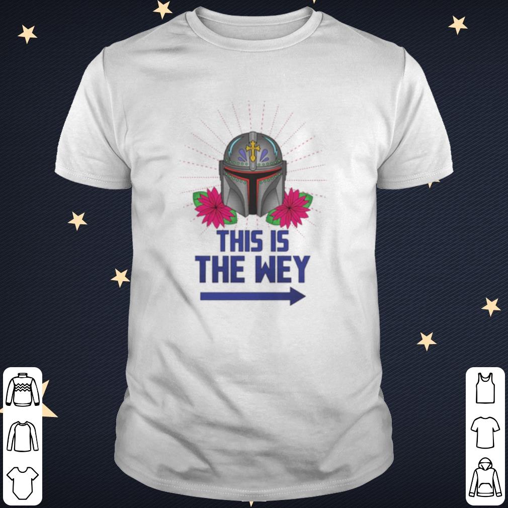 Original The Mandalorian this is the wey shirt 6
