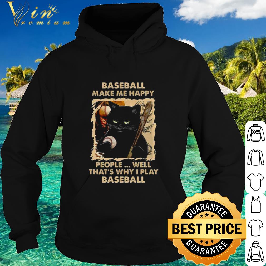 Pretty Baseball Make Me Happy That's Why I Play Baseball shirt