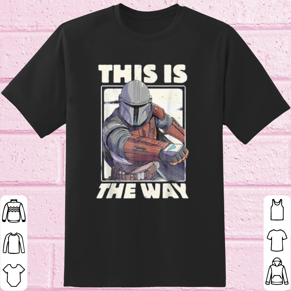 Cool Star Wars The Mandalorian This Is The Way shirt 7