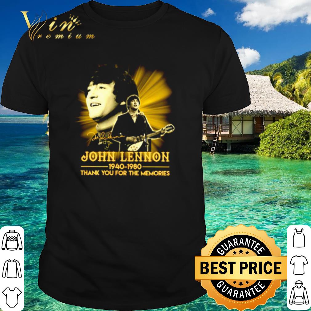 Cool John Lennon 1940 1980 thank you for the memories Signature shirt 7