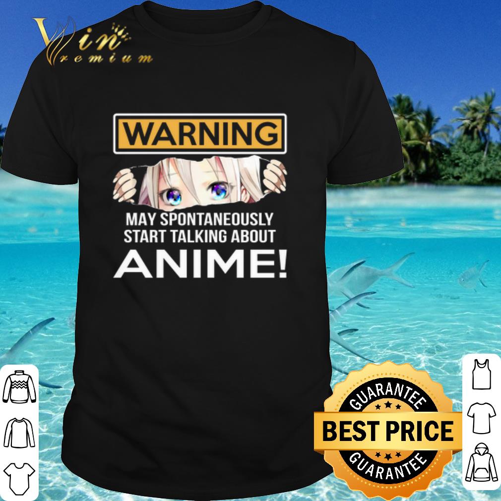 Pretty Warning May Spontaneously Talking About Anime shirt 6