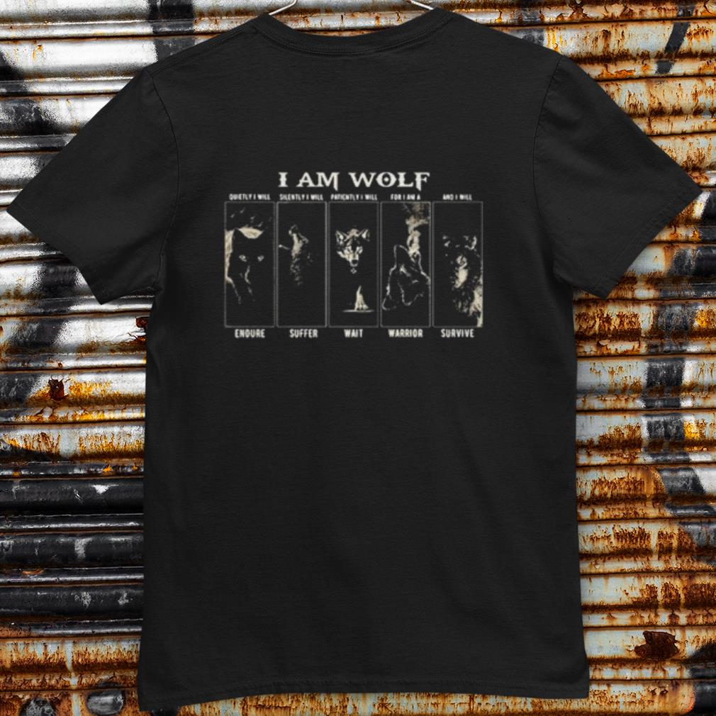 Pretty I Am Wolf Empire Suffer Wait Warrior Survive shirt 6