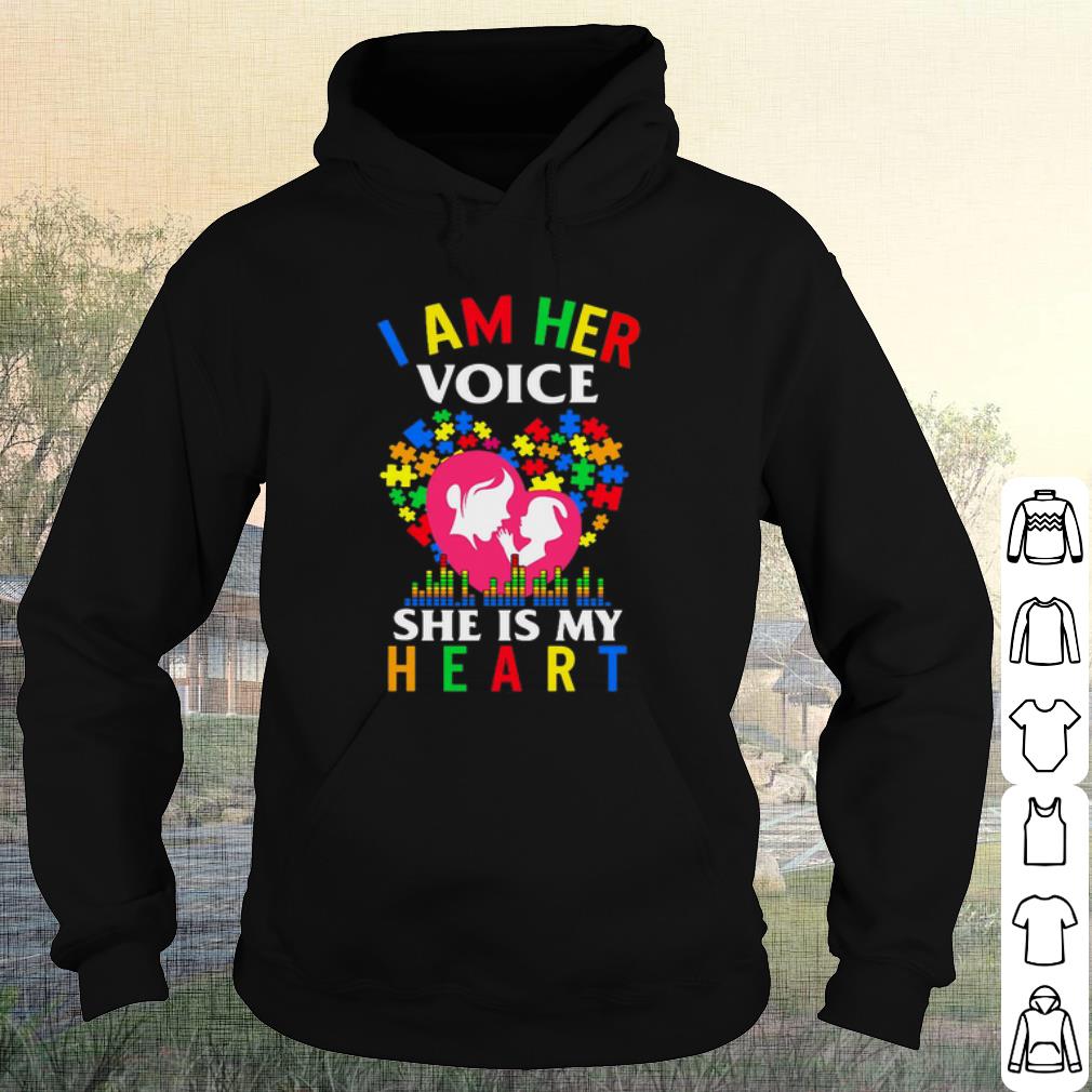 Original I am her voice she is my heart shirt