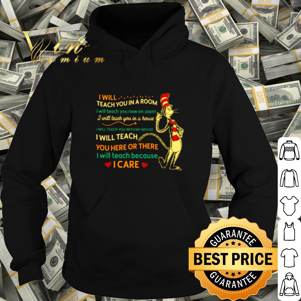 Top Dr Seuss I Will Teach You In A Room I Will Teach You Here Or There shirt 10 Top Dr Seuss I Will Teach You In A Room I Will Teach You Here Or There shirt