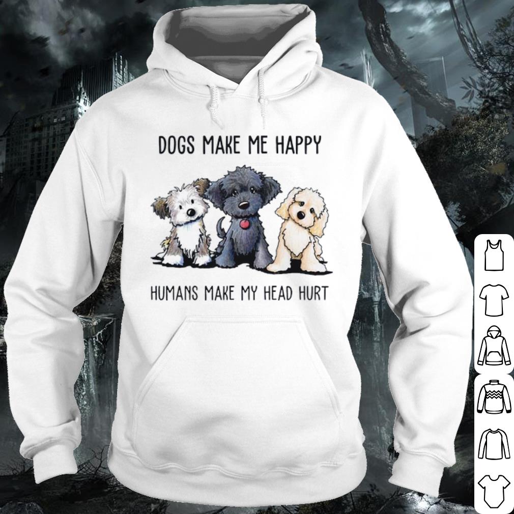 Top Yorkshire Terrier Dogs Make Me Happy Humans Make My Head Hurt shirt
