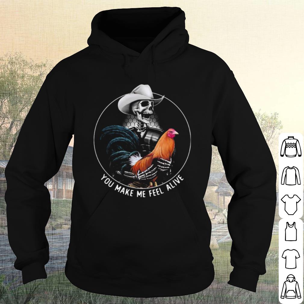 Top Alive Rooster Skull You Make Me Feel shirt 10 Top Alive Rooster Skull You Make Me Feel shirt