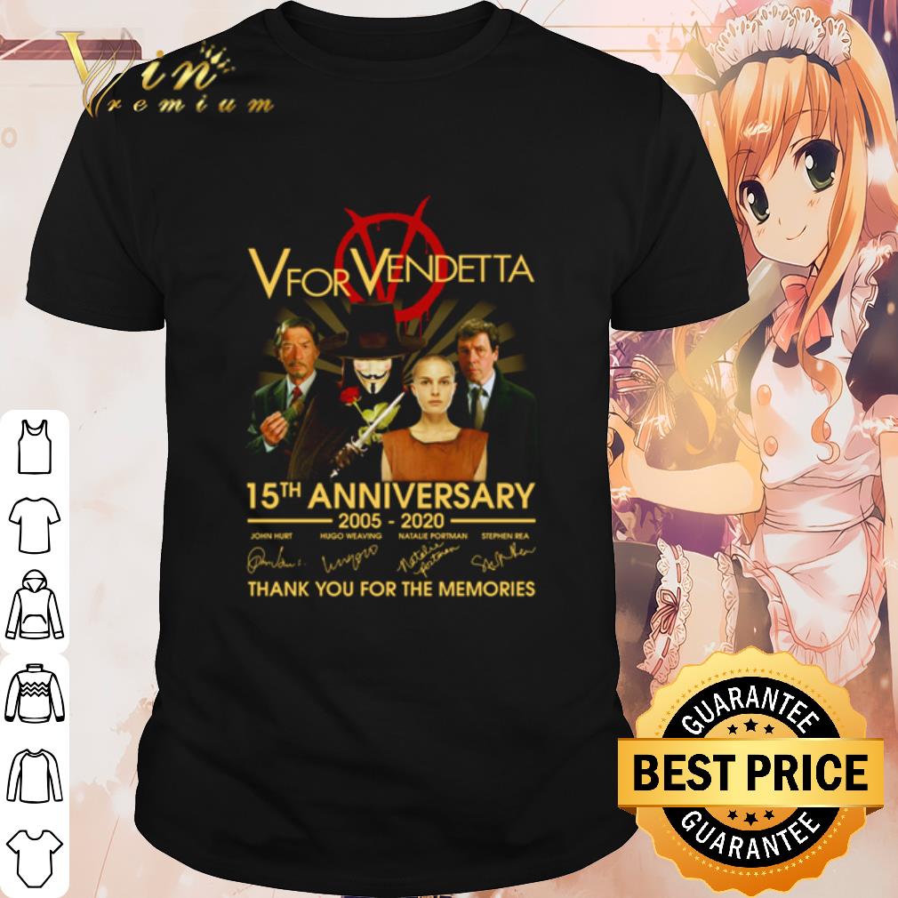Top V For Vendetta 15th Anniversary Thank You For The Memories Signature shirt 6