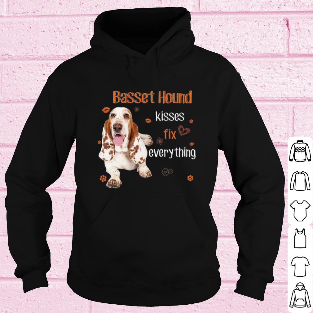 Pretty Basset Hound kisses fix everything shirt