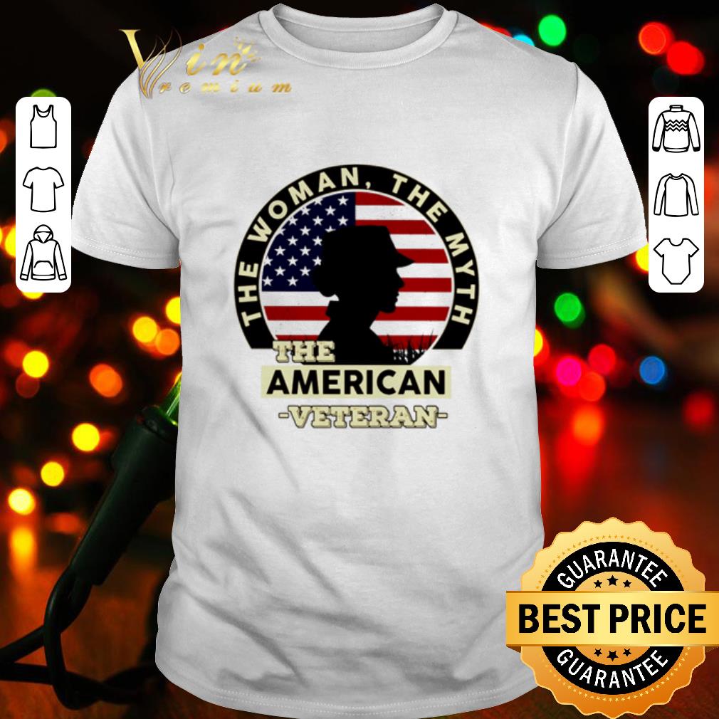 Pretty The woman the myth the American Veteran shirt 7