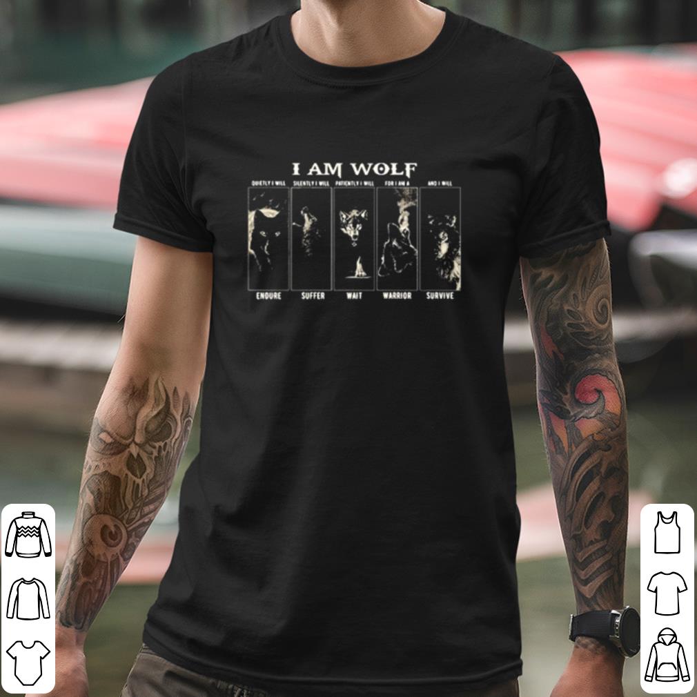 Pretty I Am Wolf Empire Suffer Wait Warrior Survive shirt 10 Pretty I Am Wolf Empire Suffer Wait Warrior Survive shirt