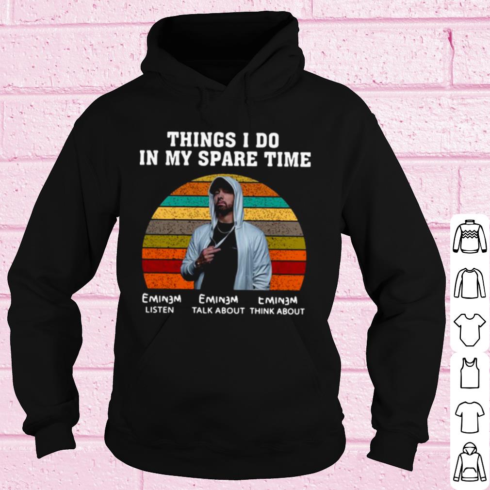 Cool Eminem Rapper Things I Do In My Spare Time Vintage shirt 10 Cool Eminem Rapper Things I Do In My Spare Time Vintage shirt
