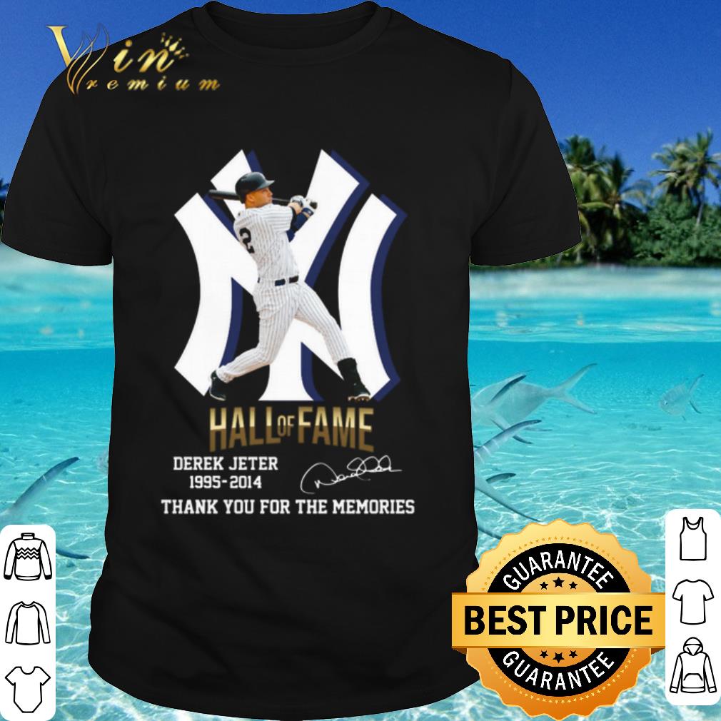 Pretty New York Yankees Derek Jeter 1995 2014 Hall Of Fame Signature shirt 6