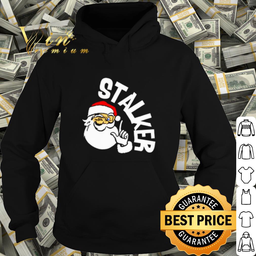 Original Santa Stalker Christmas shirt 10 Original Santa Stalker Christmas shirt