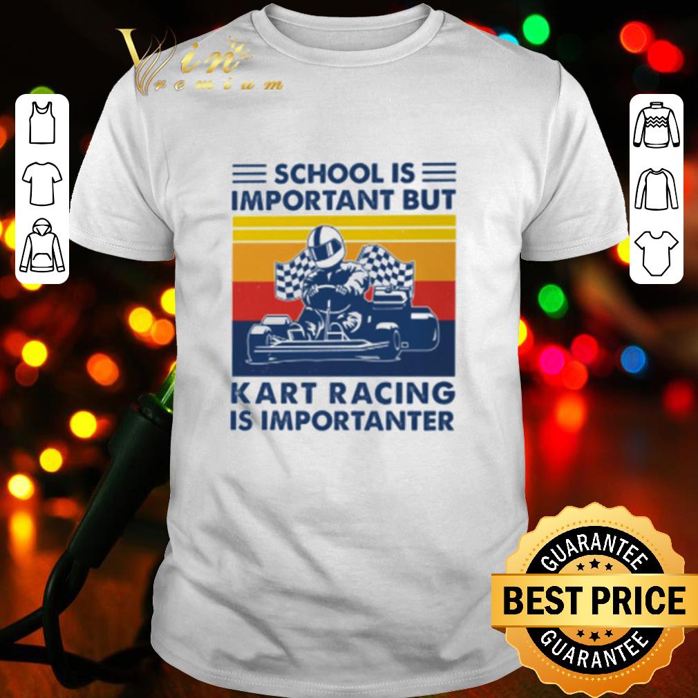 Cool School is important but Kart Racing is importanter vintage shirt 6