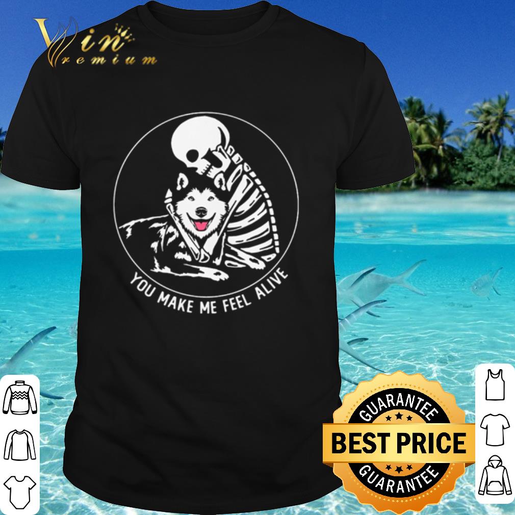 Pretty Skeleton hug Husky you make me feel alive shirt 7