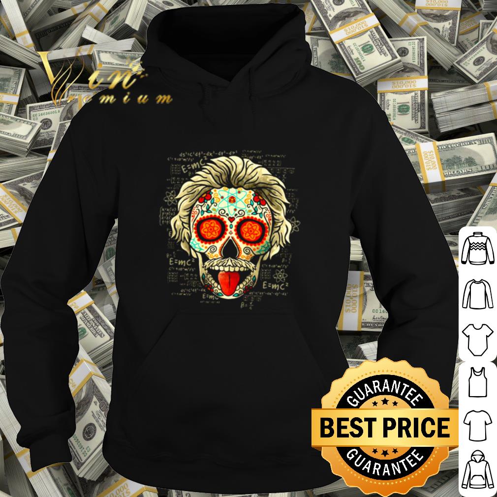 Top Sugar skull Calavera Einstein shirt 10 Top Sugar skull Calavera Einstein shirt