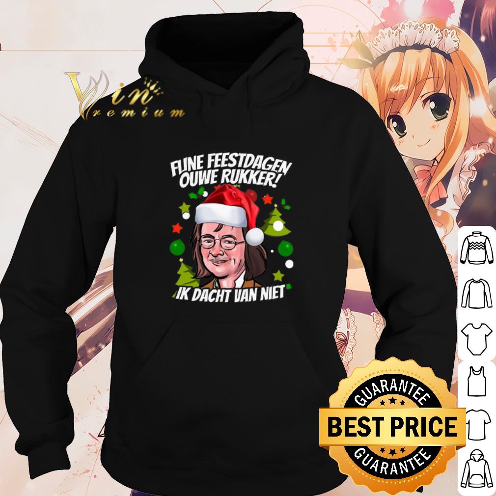 Original Fijne Feestdagen Ouwe Rukker Ik Dacht Van Niet shirt 10 Original Fijne Feestdagen Ouwe Rukker Ik Dacht Van Niet shirt