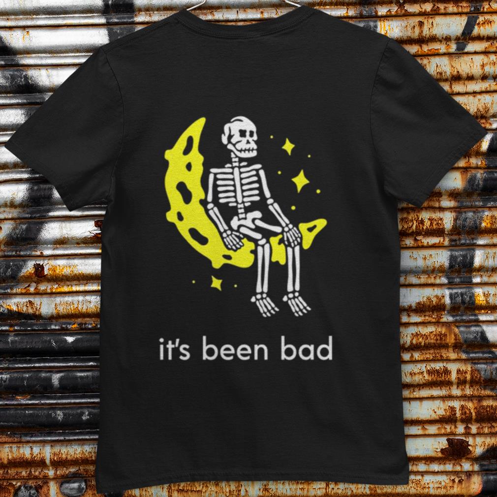 Pretty Skeleton Moon It's Been Bad shirt 6
