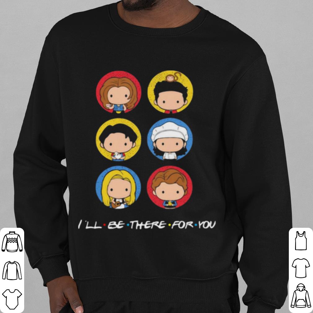 Top Friend I'll Be There For You shirt