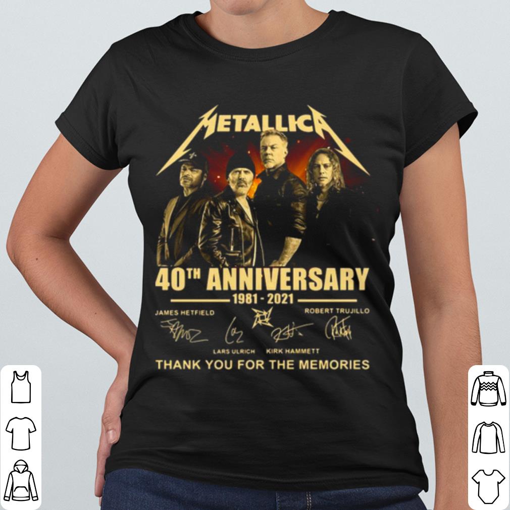 Pretty Metallica 40th Anniversary 1981 2021 Thank For The Memories Signature shirt