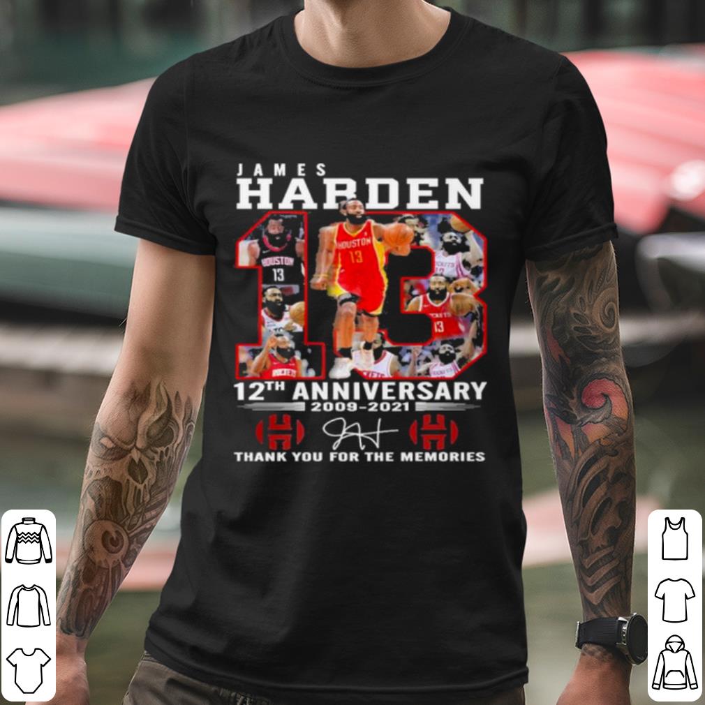 Original James Harden 12th Anniversary 2009 2021 Thank You For The Memories shirt
