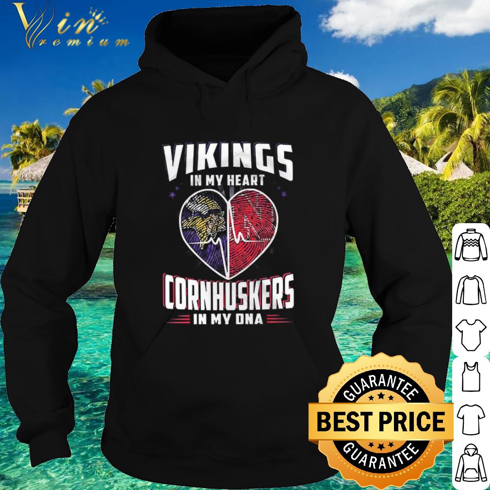 Pretty Vikings In My Heart Cornhuskers In My DNA shirt