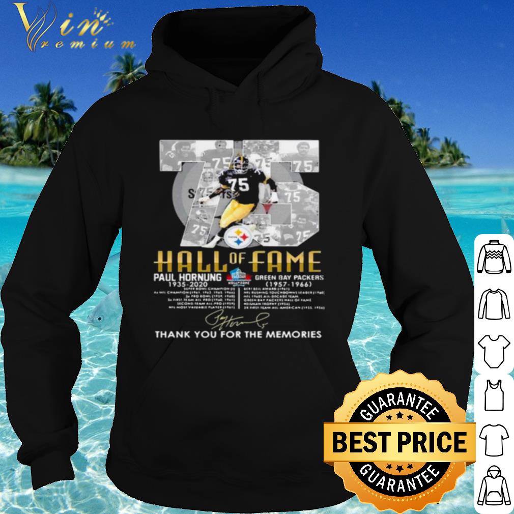 Top 75 Paul Hornung Hall Of Fame Thank You For The Memories Signature shirt
