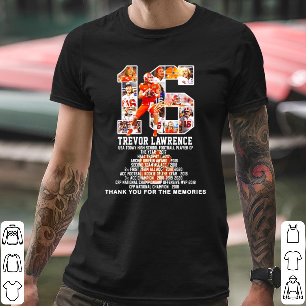 Cool 16 Trevor Lawrence Usa Today High School Football Thank The Memories shirt