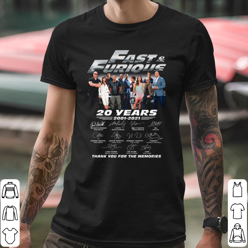 Cool Fast And Furious 20 Years 2001 2021 Thank You For The Memories Signature shirt