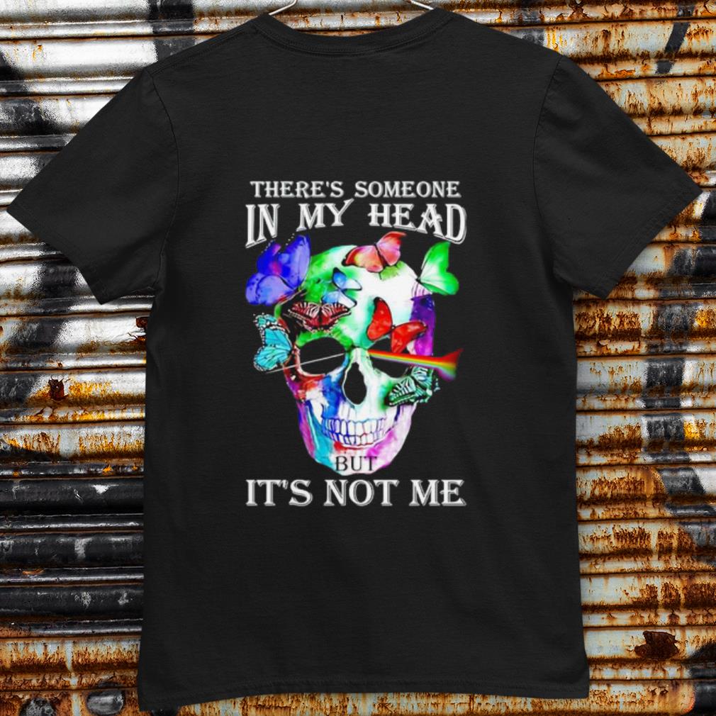 Original Dark Side Skull There's Someone In My Head But It's Not Me shirt 6