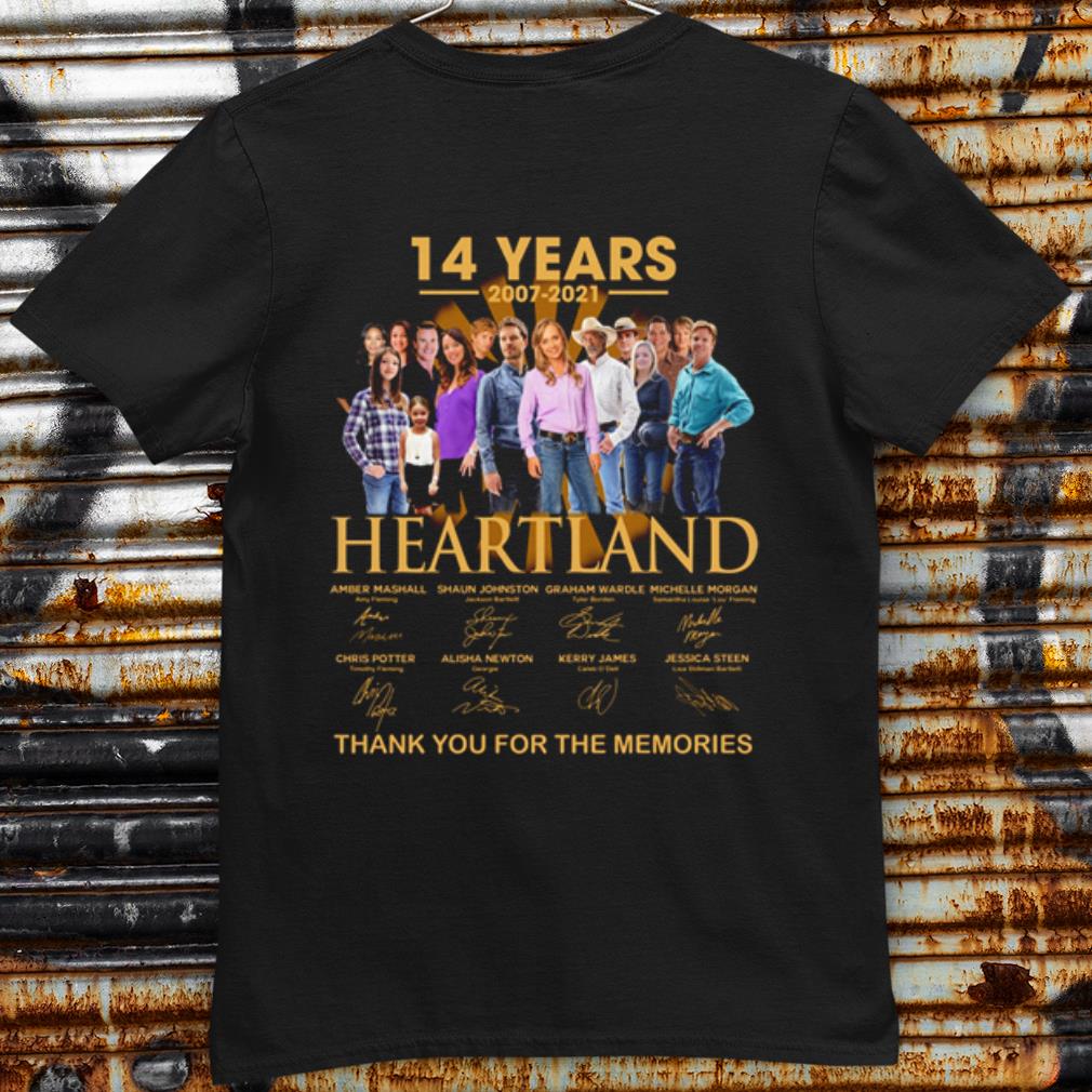 Cool 14 Years Of Heartland 2007 2021 Thank You For The Memories shirt 7