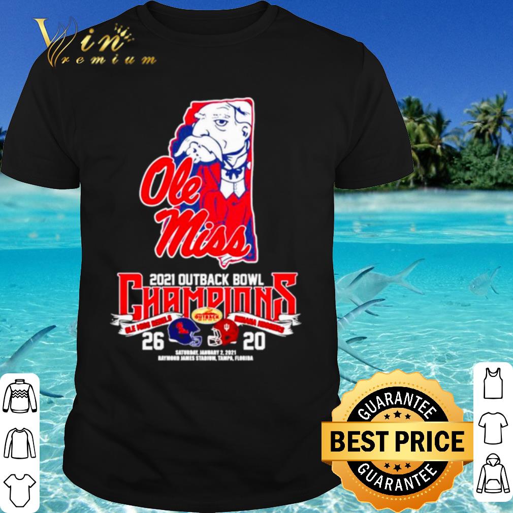 Original Old Miss 2021 Outback Bowl Champions Ole Miss Rebels 26 Indiana Hoosiers 20 shirt 6