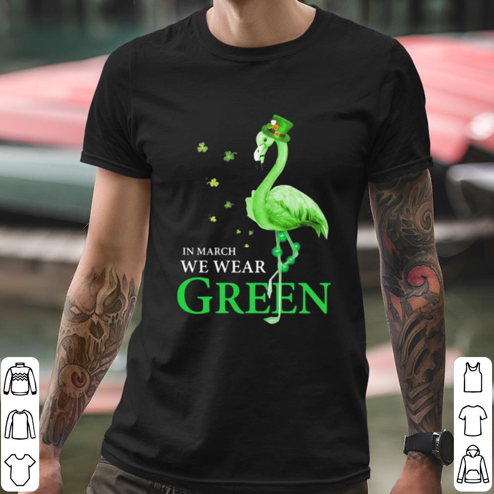 Original In March We Wear Grean Crane shirt