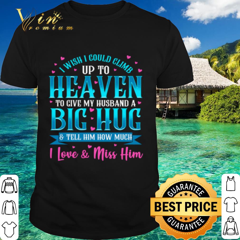 Cool Heartache Grief Message for Husband Loss Christian Wife shirt 7