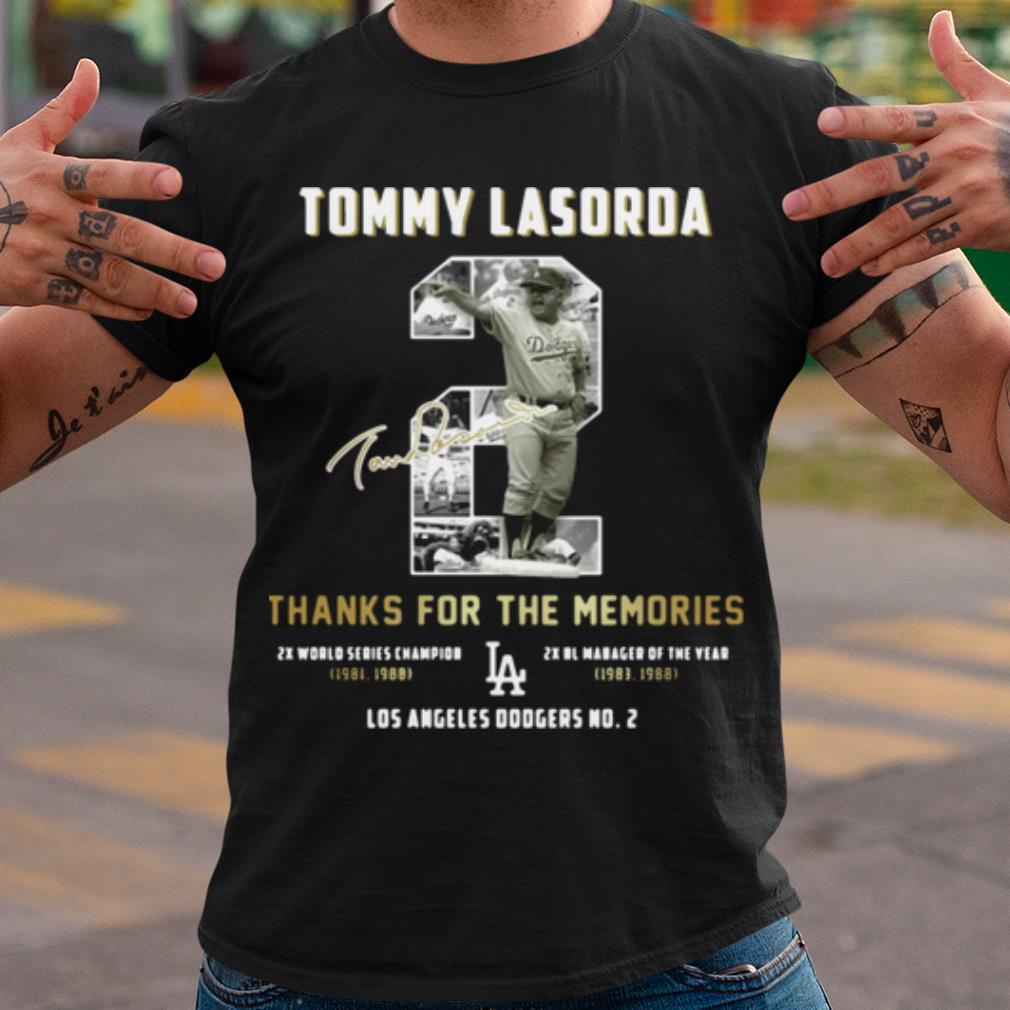 Cool Tommy Lasorda Thanks For The Memories La Dodgers shirt 6