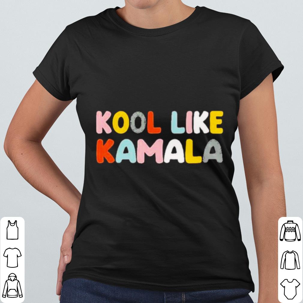 Pretty Kool like Kamala 2021 shirt
