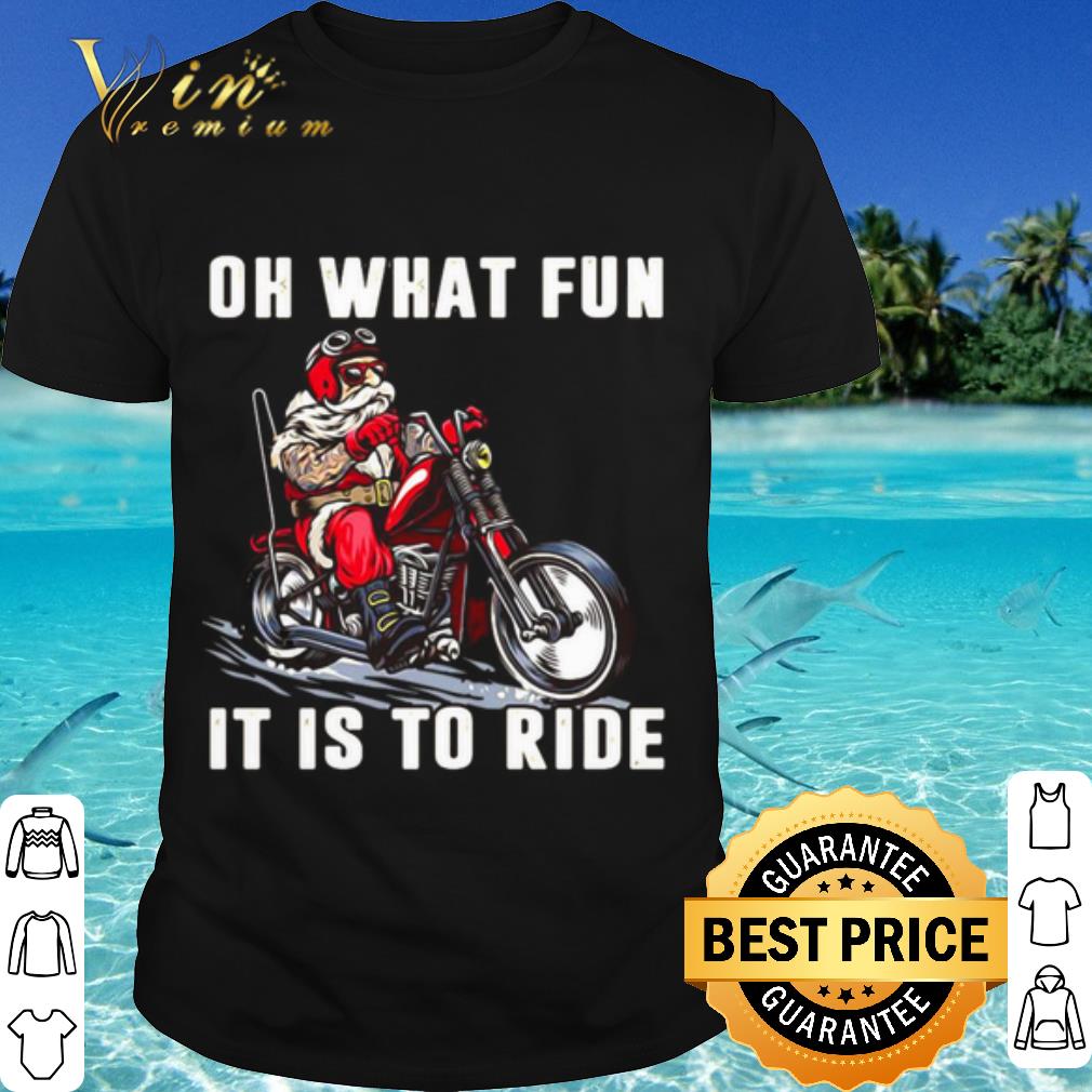 Top Motorcycle Oh What Fun It Is To Ride shirt 7