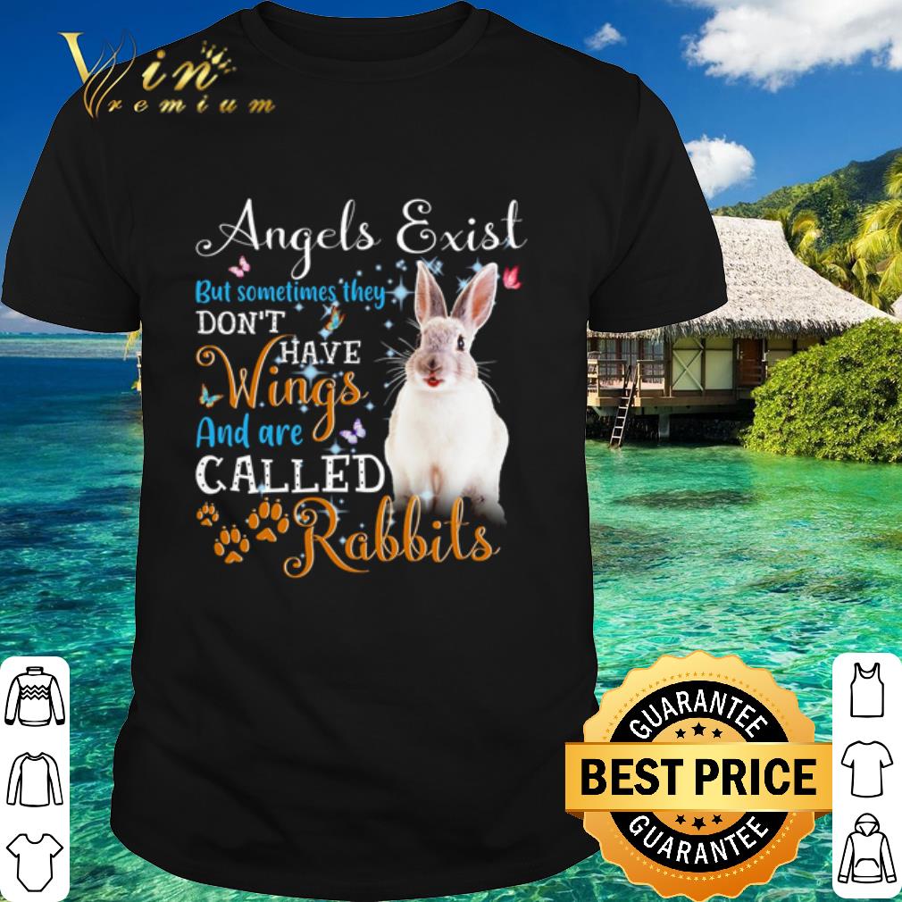 Pretty Angels Exist But Sometimes They Don't Have Wings And Are Called Rabbits shirt 6