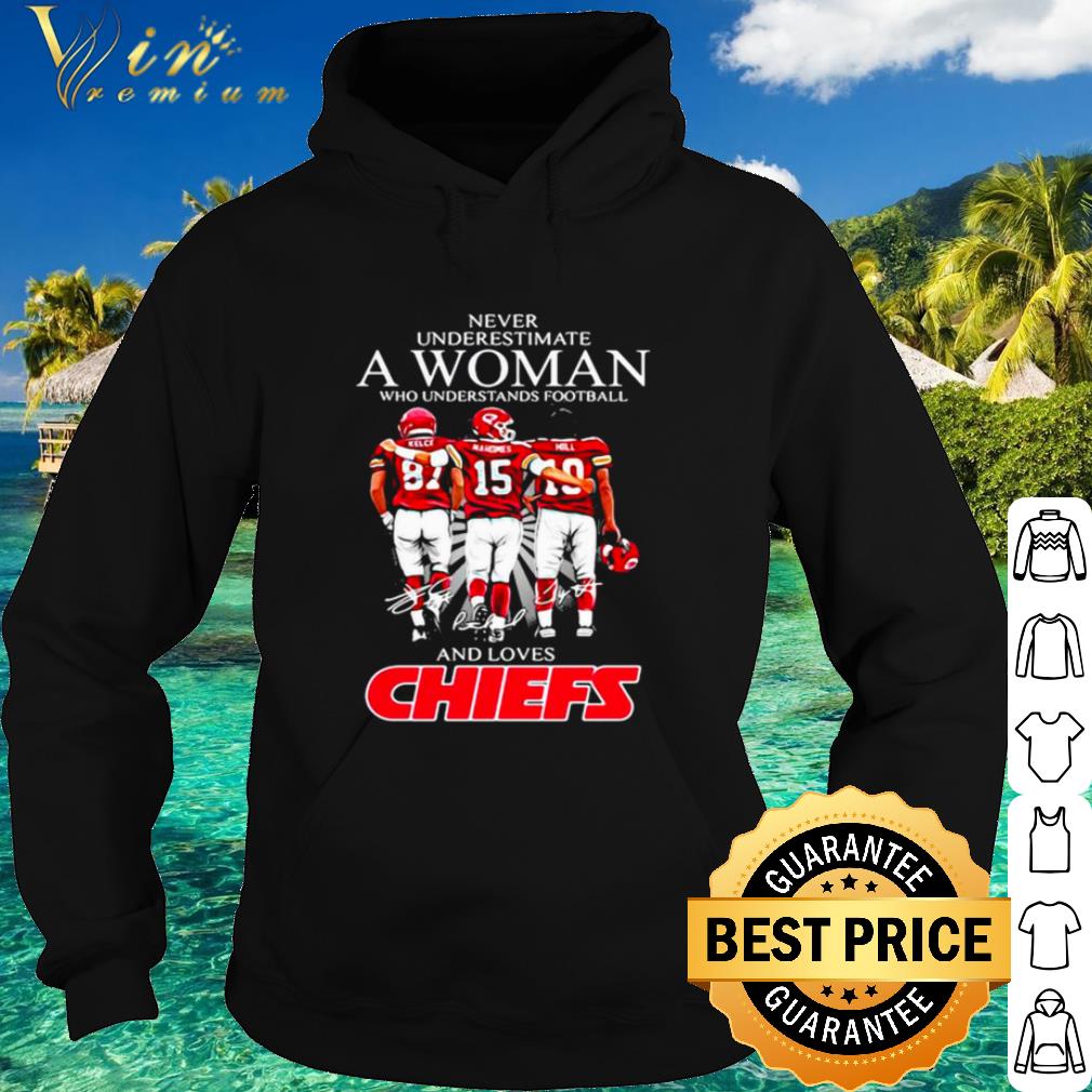 Cool Never Underestimate A Woman Who Understand Football And Loves Chiefs shirt