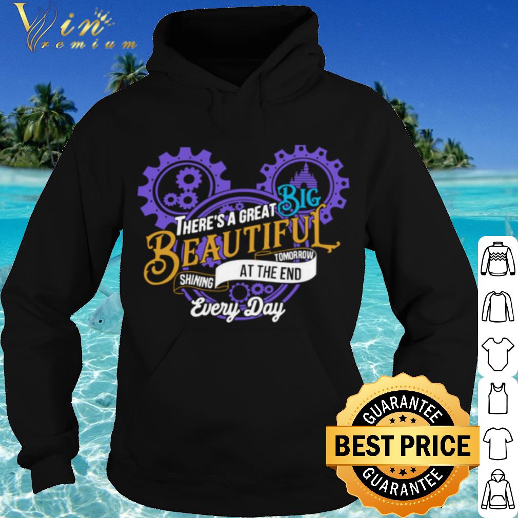 Top Mickey Mouse There’s A Great Big Beautiful Tomorrow Shining At The And Every Day shirt