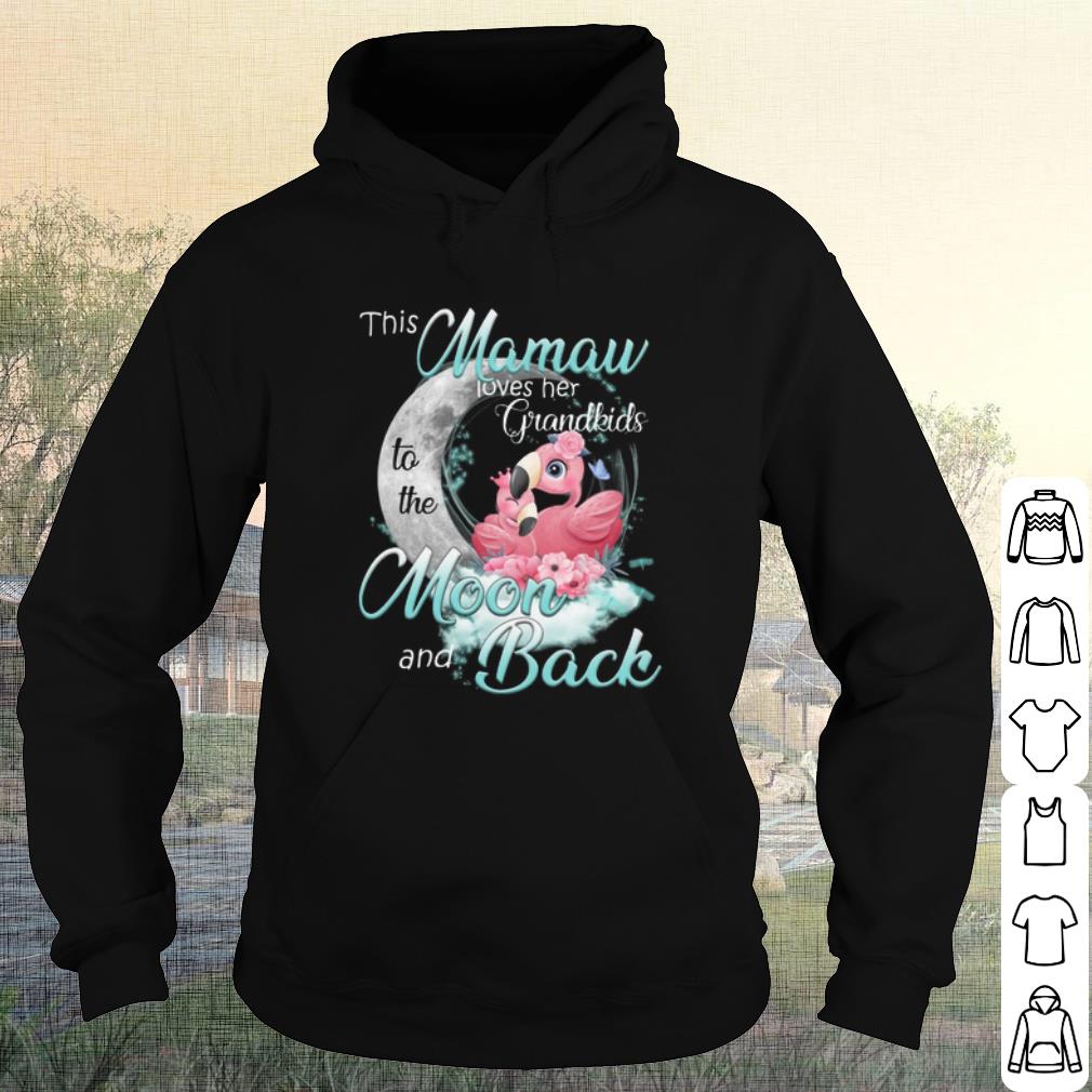 Original Flamingo This Mama Loves Her Grandkids To The Moon And Back shirt