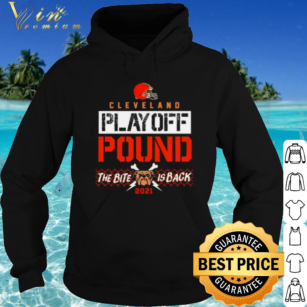 Top Cleveland Playoff Poud The Bite Is Back Dog 2021 shirt