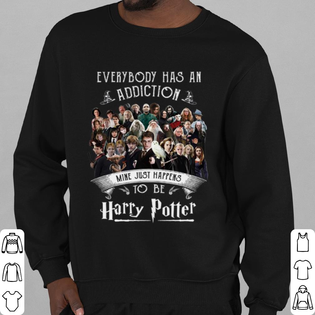 Top Everybody Has An Addiction Mine Just Happens To Be Harry Potter shirt