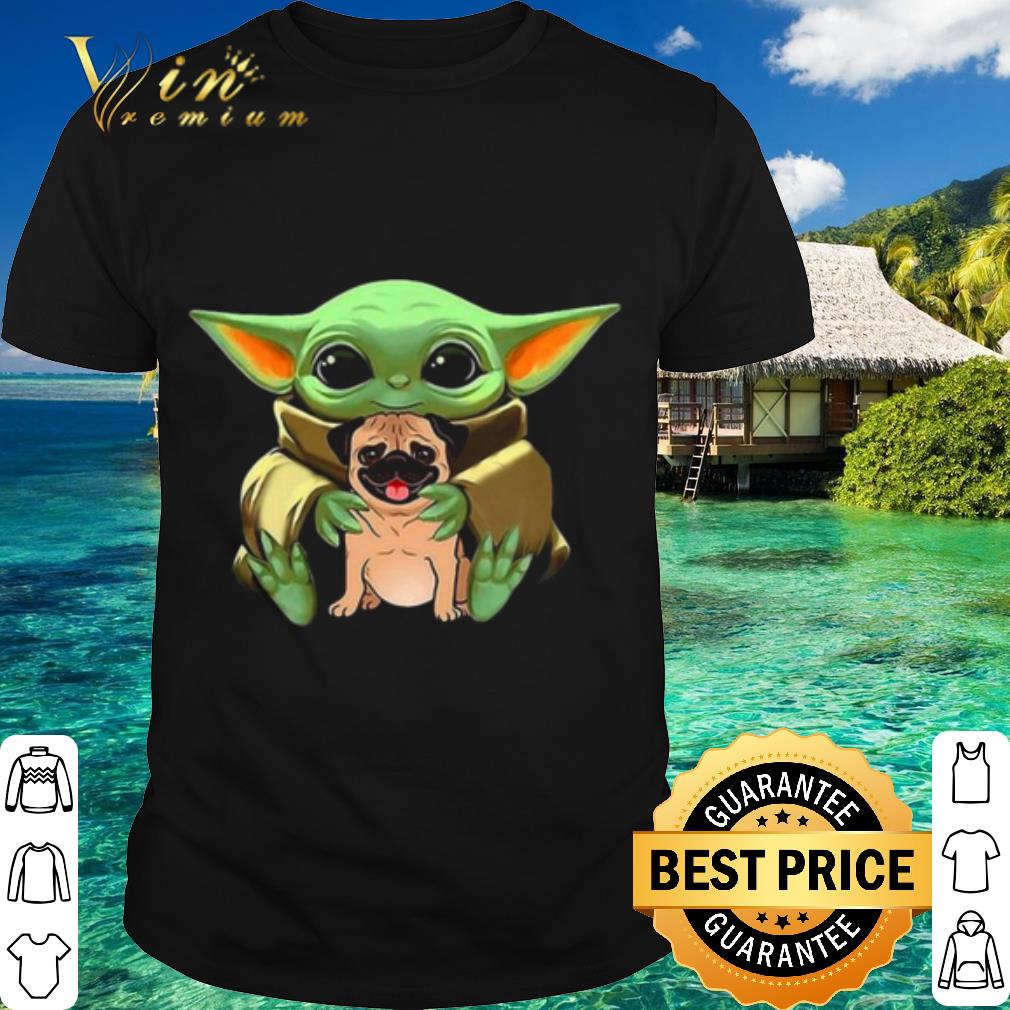 Cool Baby Yoda Hug Pug Dog shirt 7