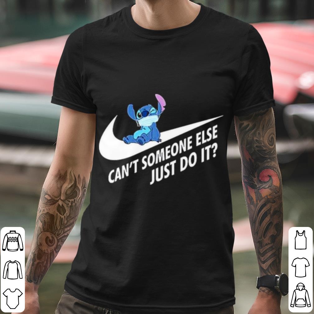 Original Stitch Can't Someone Else Just Do It shirt