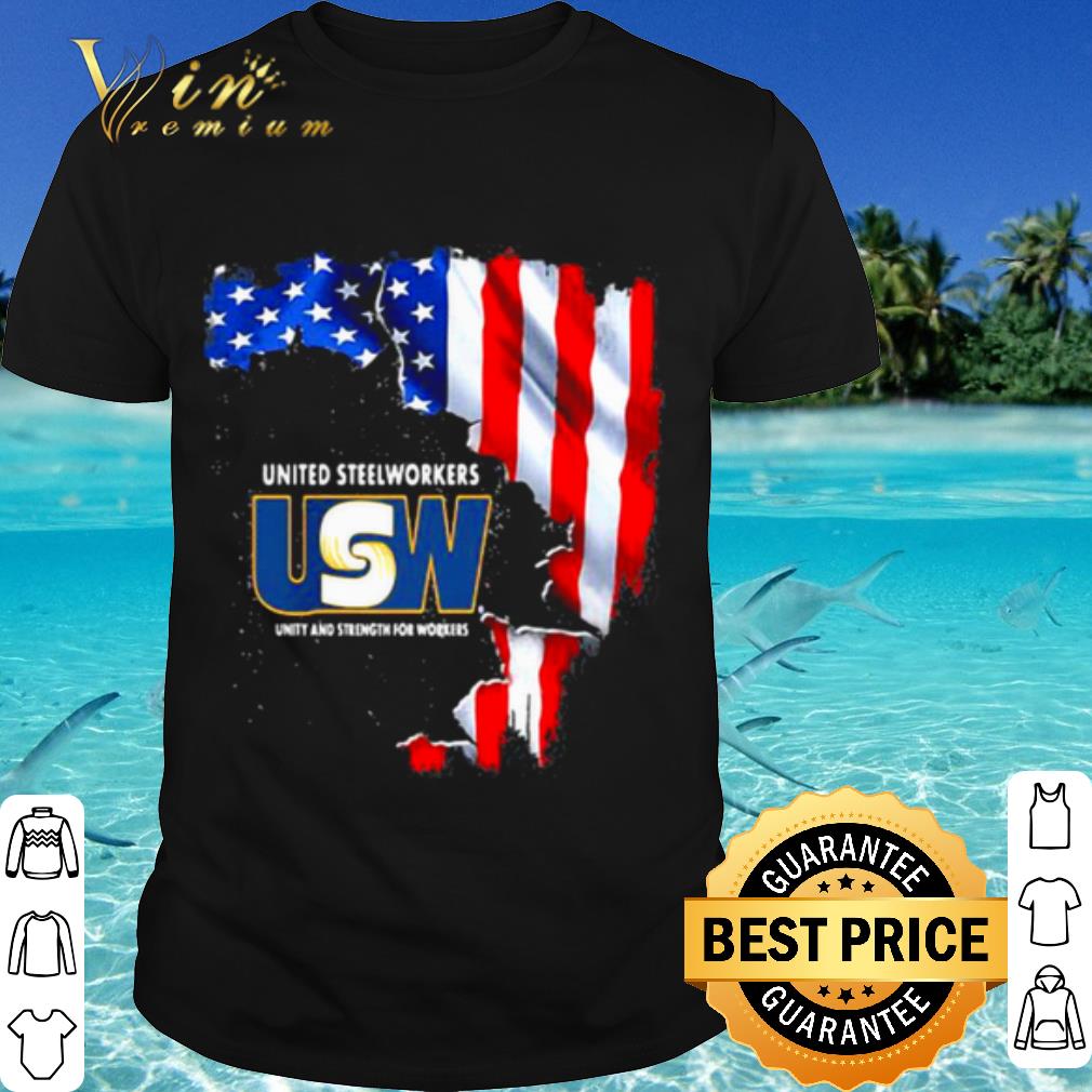 Top United Steelworkers Unity And Strength For Works Usa Flag shirt 6