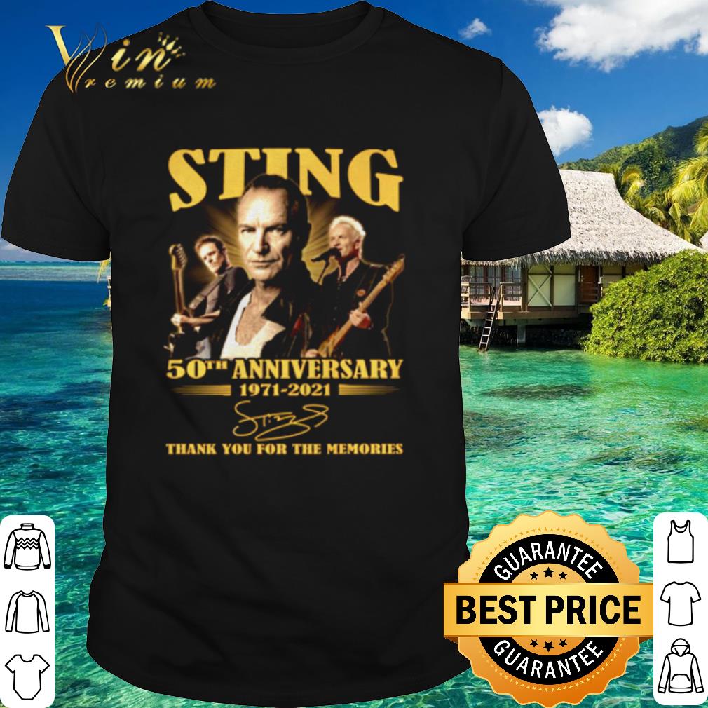 Cool 50th Anniversary Of Sting 1971 2021 Thank You For The Memories Signature shirt 6